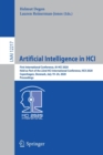 Artificial Intelligence in HCI : First International Conference, AI-HCI 2020, Held as Part of the 22nd HCI International Conference, HCII 2020, Copenhagen, Denmark, July 19-24, 2020, Proceedings - Book