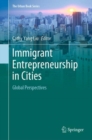 Immigrant Entrepreneurship in Cities : Global Perspectives - Book