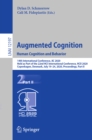 Augmented Cognition. Human Cognition and Behavior : 14th International Conference, AC 2020, Held as Part of the 22nd HCI International Conference, HCII 2020, Copenhagen, Denmark, July 19-24, 2020, Pro - eBook