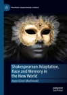 Shakespearean Adaptation, Race and Memory in the New World - eBook