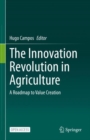 The Innovation Revolution in Agriculture : A Roadmap to Value Creation - eBook