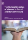 The (De)Legitimization of Violence in Sacred and Human Contexts - eBook