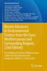 Recent Advances in Environmental Science from the Euro-Mediterranean and Surrounding Regions (2nd Edition) : Proceedings of 2nd Euro-Mediterranean Conference for Environmental Integration (EMCEI-2), T - Book