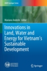 Innovations in Land, Water and Energy for Vietnam’s Sustainable Development - Book