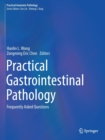 Practical Gastrointestinal Pathology : Frequently Asked Questions - Book