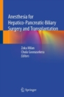 Anesthesia for Hepatico-Pancreatic-Biliary Surgery and Transplantation - Book