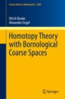 Homotopy Theory with Bornological Coarse Spaces - Book