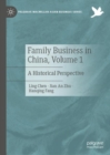 Family Business in China, Volume 1 : A Historical Perspective - eBook
