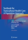 Textbook for Transcultural Health Care: A Population Approach : Cultural Competence Concepts in Nursing Care - Book