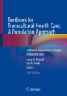 Textbook for Transcultural Health Care: A Population Approach : Cultural Competence Concepts in Nursing Care - eBook