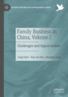 Family Business in China, Volume 2 : Challenges and Opportunities - eBook