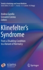Klinefelter’s Syndrome : From a Disabling Condition to a Variant of Normalcy - Book