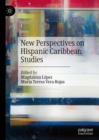 New Perspectives on Hispanic Caribbean Studies - eBook