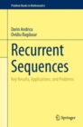 Recurrent Sequences : Key Results, Applications, and Problems - eBook