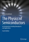 The Physics of Semiconductors : An Introduction Including Nanophysics and Applications - Book