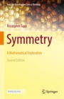 Symmetry : A Mathematical Exploration - eBook