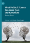 What Political Science Can Learn from the Humanities : Blurring Genres - eBook