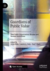 Guardians of Public Value : How Public Organisations Become and Remain Institutions - eBook