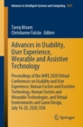 Advances in Usability, User Experience, Wearable and Assistive Technology : Proceedings of the AHFE 2020 Virtual Conferences on Usability and User Experience, Human Factors and Assistive Technology, H - eBook