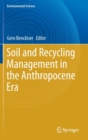 Soil and Recycling Management in the Anthropocene Era - Book