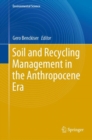 Soil and Recycling Management in the Anthropocene Era - eBook
