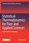 Statistical Thermodynamics for Pure and Applied Sciences : Statistical Thermodynamics - Book
