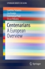 Centenarians : A European Overview - eBook