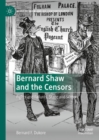 Bernard Shaw and the Censors : Fights and Failures, Stage and Screen - eBook