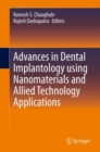 Advances in Dental Implantology using Nanomaterials and Allied Technology Applications - Book