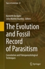 The Evolution and Fossil Record of Parasitism : Coevolution and Paleoparasitological Techniques - Book
