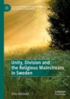 Unity, Division and the Religious Mainstream in Sweden - eBook