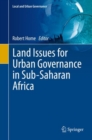Land Issues for Urban Governance in Sub-Saharan Africa - Book