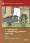 Translating and Transmediating Children's Literature - eBook