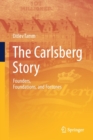 The Carlsberg Story : Founders, Foundations, and Fortunes - Book