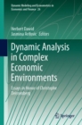 Dynamic Analysis in Complex Economic Environments : Essays in Honor of Christophe Deissenberg - eBook