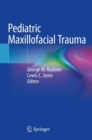 Pediatric Maxillofacial Trauma - Book