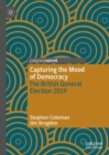 Capturing the Mood of Democracy : The British General Election 2019 - eBook