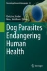 Dog Parasites Endangering Human Health - eBook