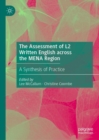 The Assessment of L2 Written English across the MENA Region : A Synthesis of Practice - eBook