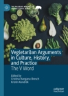 Veg(etari)an Arguments in Culture, History, and Practice : The V Word - eBook