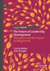 The Future of Leadership Development : Disruption and the Impact of Megatrends - eBook