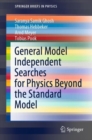 General Model Independent Searches for Physics Beyond the Standard Model - Book