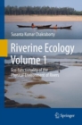 Riverine Ecology Volume 1 : Eco-functionality of the Physical Environment of Rivers - Book