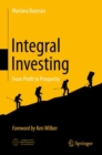 Integral Investing : From Profit to Prosperity - eBook