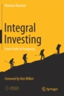 Integral Investing : From Profit to Prosperity - Book