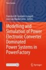 Modelling and Simulation of Power Electronic Converter Dominated Power Systems in PowerFactory - eBook
