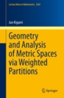 Geometry and Analysis of Metric Spaces via Weighted Partitions - eBook