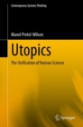 Utopics : The Unification of Human Science - eBook