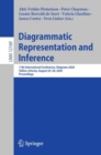 Diagrammatic Representation and Inference : 11th International Conference, Diagrams 2020, Tallinn, Estonia, August 24–28, 2020, Proceedings - Book