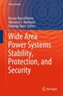 Wide Area Power Systems Stability, Protection, and Security - eBook